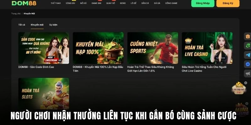 Người chơi nhận thưởng liên tục khi gắn bó cùng sảnh cược