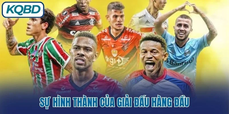 Sự hình thành của giải đấu hàng đầu