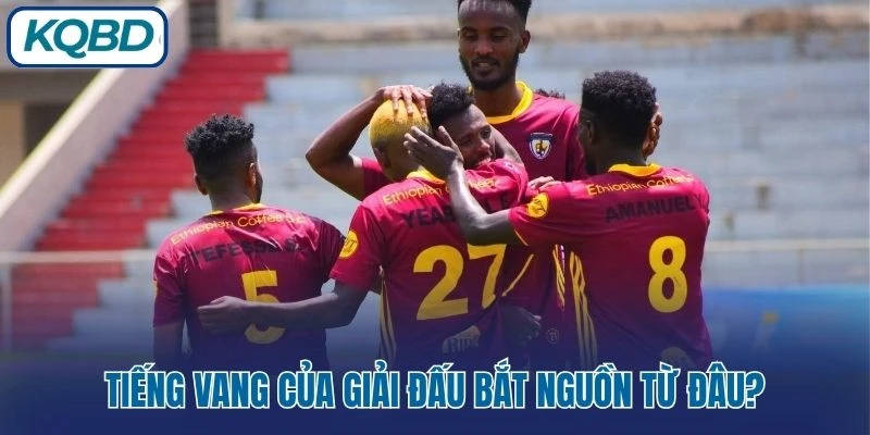 Tiếng vang của giải đấu bắt nguồn từ đâu?