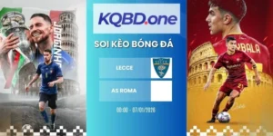 Nhận định Lecce vs AS Roma