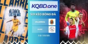 Nhận định soi kèo Villarreal vs Ajax